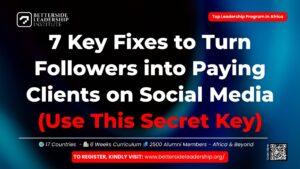 7 Key Fixes to Turn Followers into Paying Clients on Social Media (Use This Secret Key)