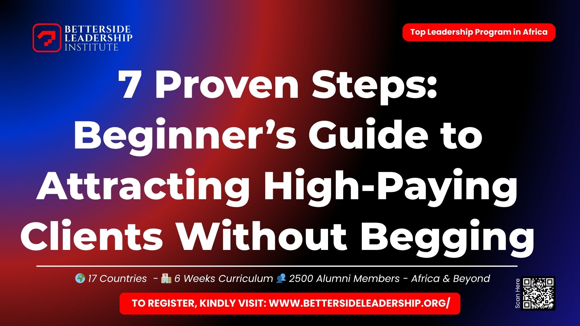 7 Proven Steps: Beginner’s Guide to Attracting High-Paying Clients Without Begging