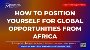 how to Position Yourself for Global Opportunities From Africa