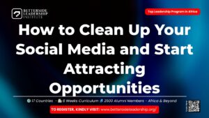How to Clean Up Your Social Media and Start Attracting Opportunities