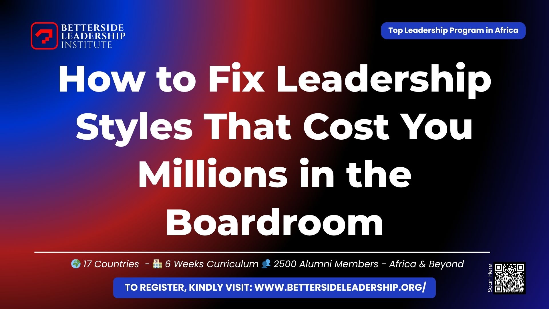 How to Fix Leadership Styles That Cost You Millions in the Boardroom