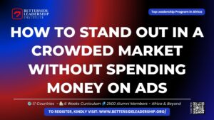 How to Stand Out in a Crowded Market Without Spending Money on Ads