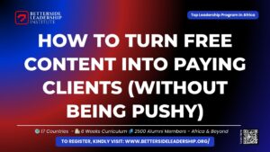 How to Turn Free Content Into Paying Clients (Without Being Pushy)