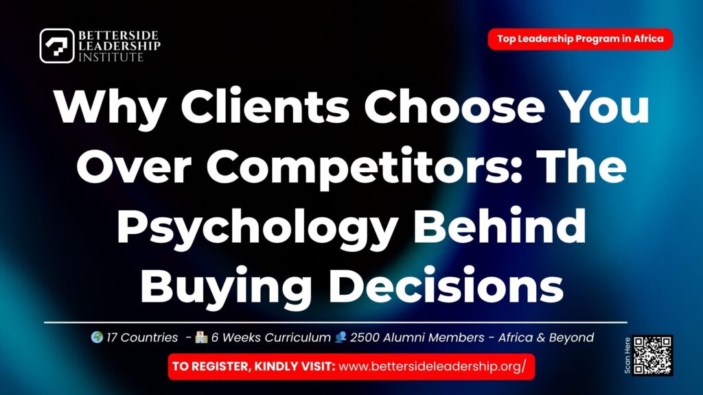 Why Clients Choose You Over Competitors: The Psychology Behind Buying Decisions