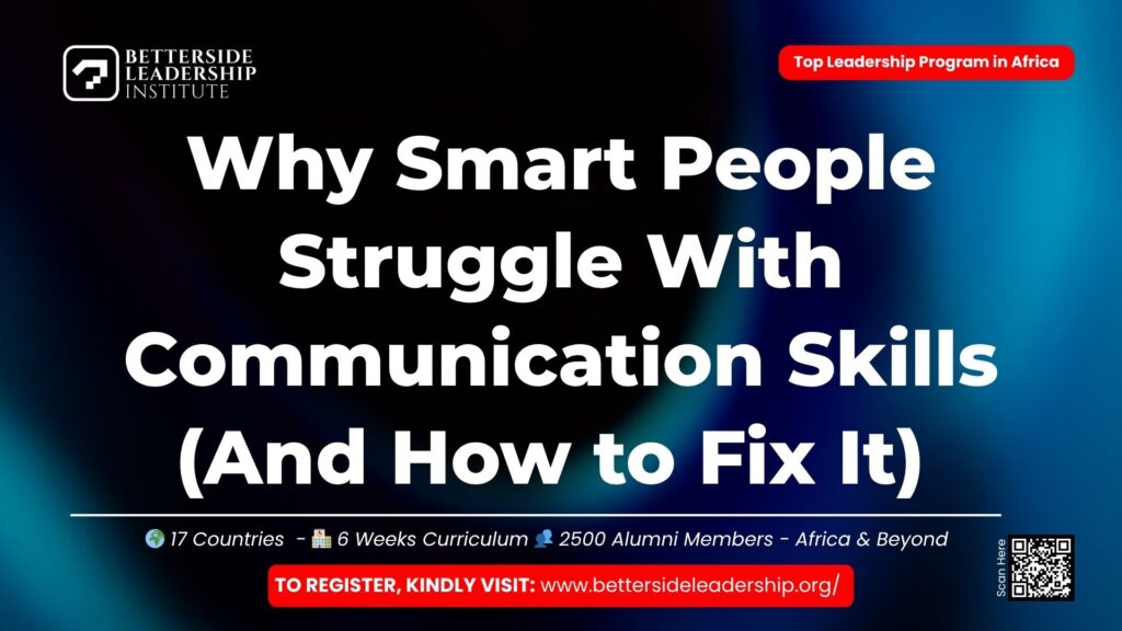 Why Smart People Struggle With Communication Skills (And How to Fix It)